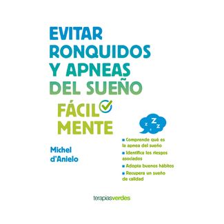 evitar-ronquidos-y-apneas-del-sueno-facilmente-9788416972173