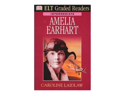 elt-graded-readers-intermediate-amelia-earhart-9780751329285