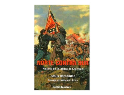 norte-contra-sur-historia-de-la-guerra-de-secesion-9788492516070