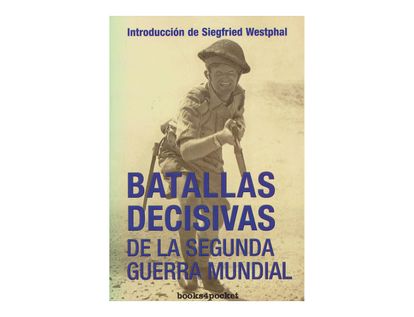 batallas-decisivas-de-la-segunda-guerra-mundial-9788496829350