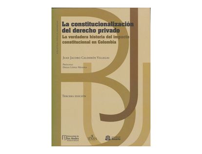 la-constitucionalizacion-del-derecho-privado-9789583511608