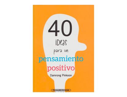 40-ideas-para-un-pensamiento-positivo-9789583056338