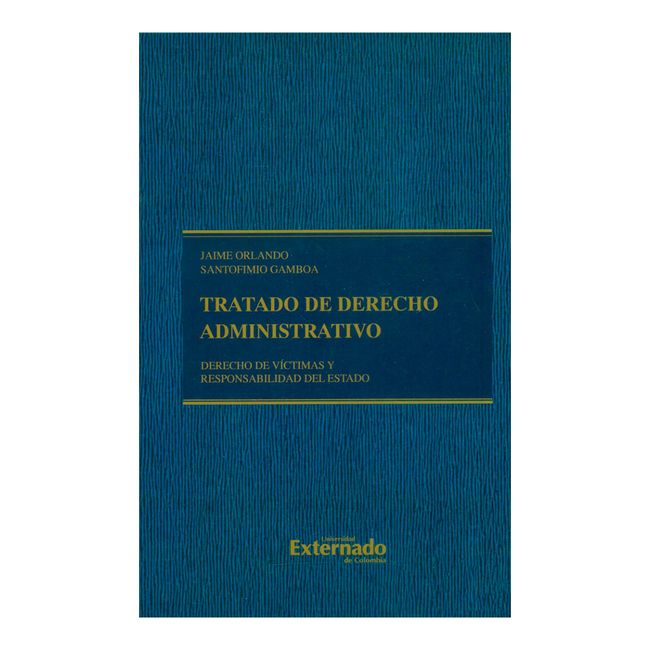 jaime orlando santofimio gamboa tratado de derecho administrativo