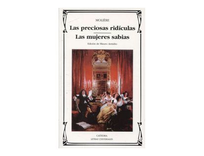 las-preciosas-ridiculas-las-mujeres-sabias-9788437613512