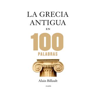 la-grecia-antigua-en-100-palabras-9788449328312