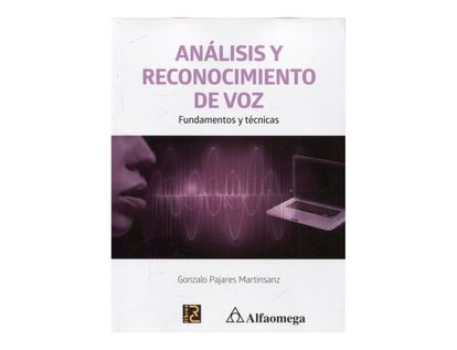 analisis-y-reconocimiento-de-voz-fundamentos-y-tecnicas-9789587784015