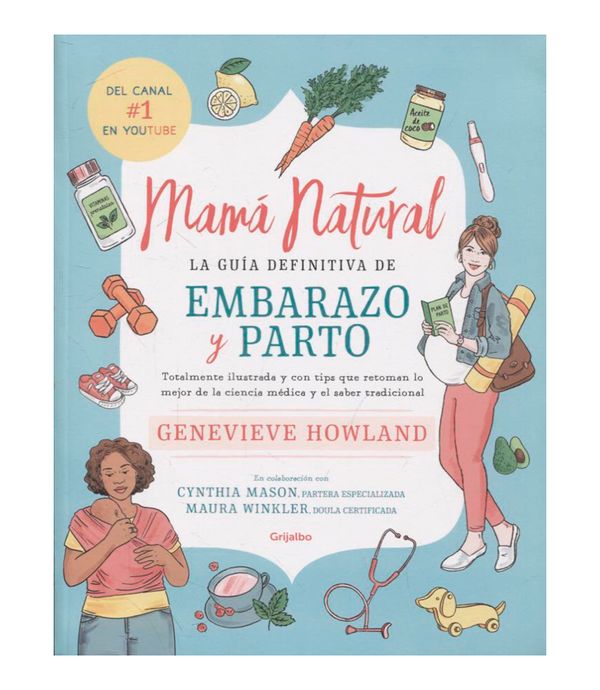 Mamá Natural La Guía Definitiva De Embarazo Y Parto