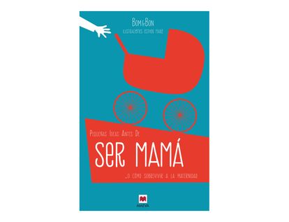 pequenas-ideas-antes-de-ser-mama-9788416363490
