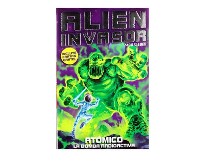 alien-invasor-atomico-la-bomba-radioactiva-9788492939879