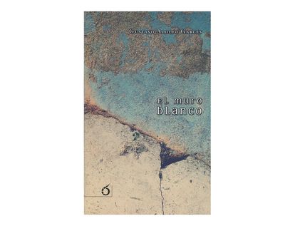 el-muro-blanco-9789585810426