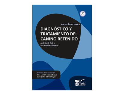 aspectos-claves-diagnpostico-y-tratamiento-del-canino-retenido-9789588843261