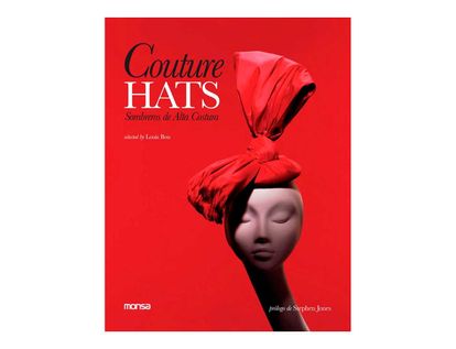 couture-hats-sombreros-de-alta-costura-9788415223122