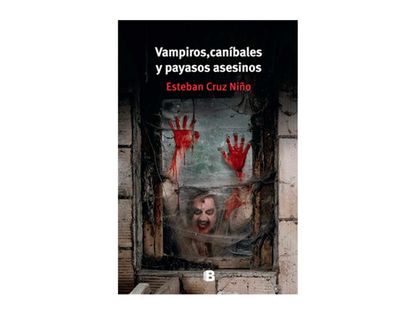 vampiros-canibales-y-payasos-asesinos-9789585477629