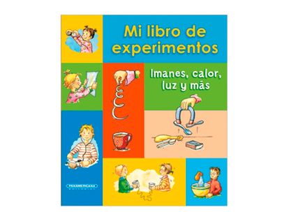 mi-libro-de-experimentos-imanes-calor-luz-y-mas-9789583043925