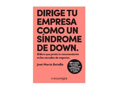 dirige-tu-empresa-como-un-sindrome-de-down-9788417188429
