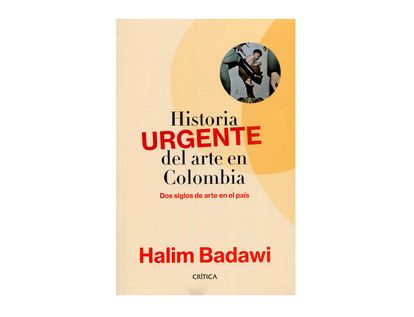 historia-urgente-del-arte-en-colombia-9789584283344