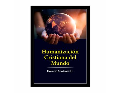 humanizacion-cristiana-del-mundo-9789587718584