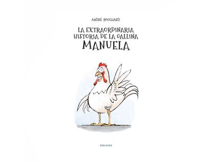la-extraordinaria-historia-de-la-gallina-manuela-9788414017968