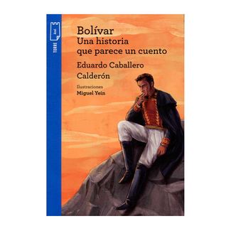 bolivar-una-historia-que-parece-un-cuento-1-7706894579518