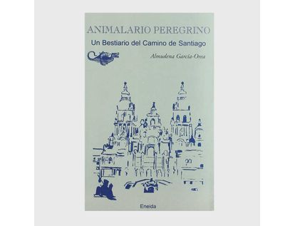 animalario-peregrino-un-bestiario-del-camino-de-santiago-9788495427748