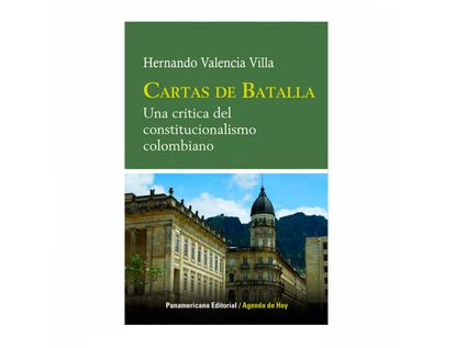 cartas-de-batalla-una-critica-del-constitucionalismo-colombiano-9789583034770