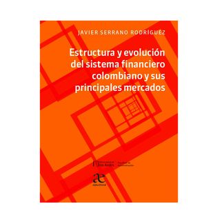 estructura-y-evolucion-del-sistema-financiero-colombiano-9789587786507