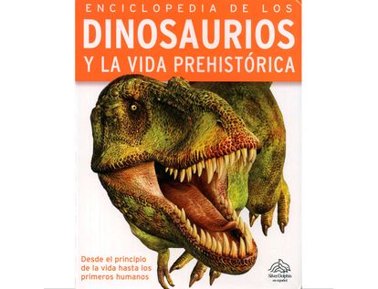 enciclopedia-de-los-dinosaurios-y-la-vida-prehistorica-9786075324487