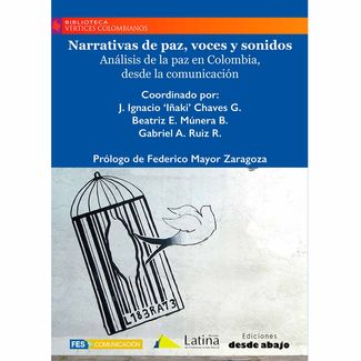 narrativas-de-paz-voces-y-sonidos-analisis-de-la-paz-en-colombia-desde-la-comunicacion-9789585555327