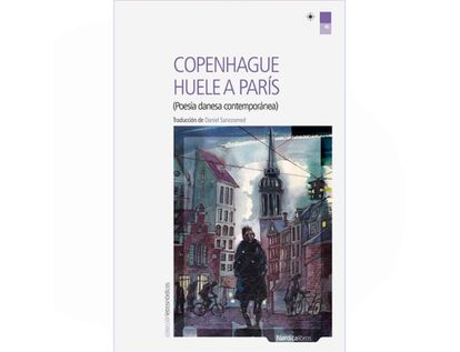 copenhague-huele-a-paris-poesia-danesa-contemporanea-9788416440870