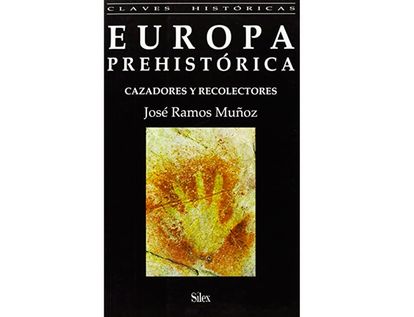 europa-prehistorica-cazadores-y-recolectadores-9788477370826