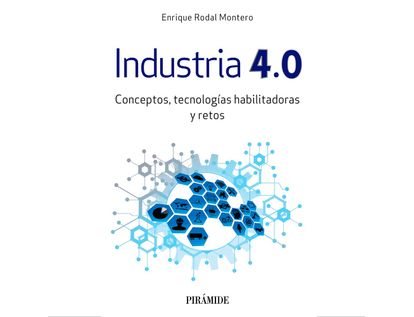 industria-4-0-conceptos-tecnologias-habilitadoras-y-retos-9788436842142