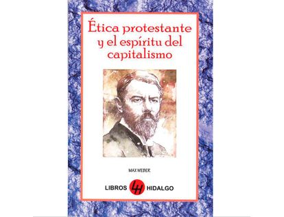etica-protestante-y-el-espiritu-del-capitalismo-9789588573342