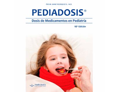 pediadosis-dosis-de-medicamentos-en-pediatria-9789584884619