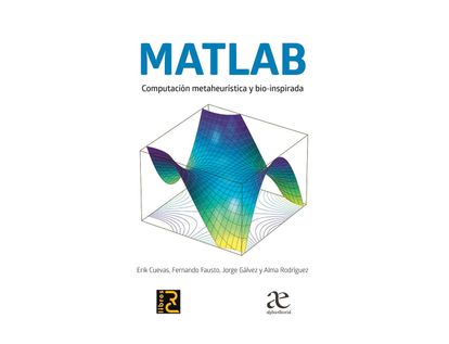 matlab-computacion-metaheuristica-y-bio-inspirada-9789587787009