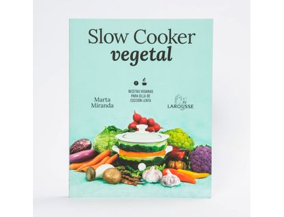 slow-cooker-vegetal-recetas-veganas-para-olla-de-coccion-lenta-9788418100680