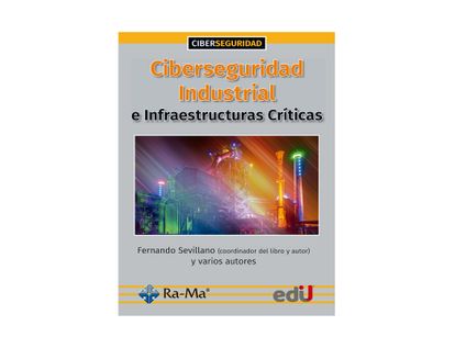 ciberseguridad-industrial-e-infraestructuras-criticas-9789587922844