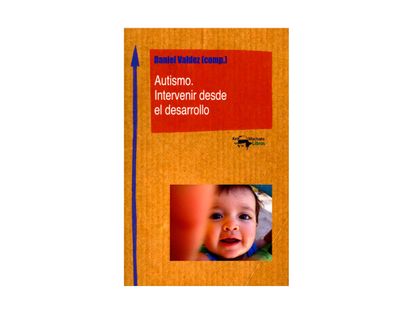 autismo-intervenir-desde-el-desarrollo-9788477746614