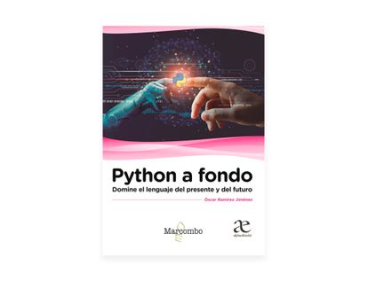 python-a-fondo-domine-el-lenguaje-del-presente-y-del-futuro-9789587787221