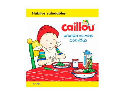 caillou-prueba-nuevas-comidas-9789588983301