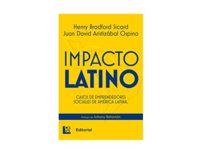 impacto-latino-casos-de-emprendedores-sociales-de-america-latina-9789588988597
