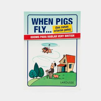 when-pigs-fly-las-ranas-criaran-pelo--9788416641116