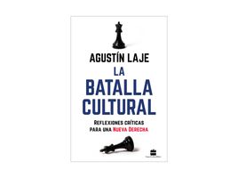 la-batalla-cultural-reflexiones-criticas-para-una-nueva-derecha-9781400238415