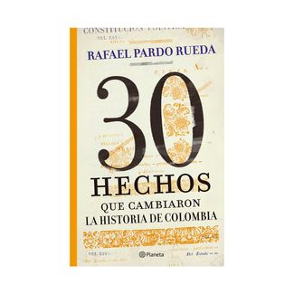 30-hechos-que-cambiaron-la-historia-de-colombia-9786280000954