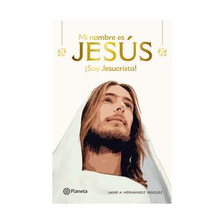 mi-nombre-es-jesus-soy-jesucristo-9786280002521
