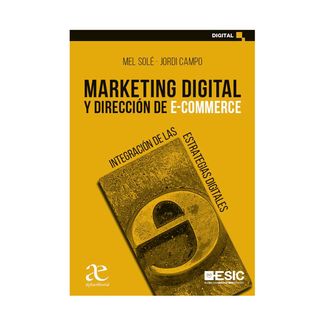marketing-digital-y-direccion-de-ecommerce-integracion-de-las-estrategias-digitales-9789587787641