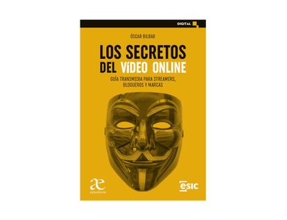 secretos-del-video-online-guia-transmedia-para-streamers-blogueros-y-marcas-9789587787726