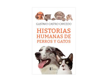 historias-humanas-de-perros-y-gatos-9789585191891