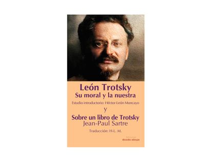 leon-trotsky-su-moral-y-la-nuestra-9789585555655