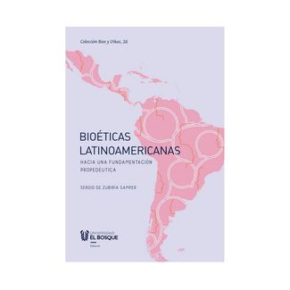 bioeticas-latinoamericanas-hacia-una-fundamentacion-propedeutica-9789587392425