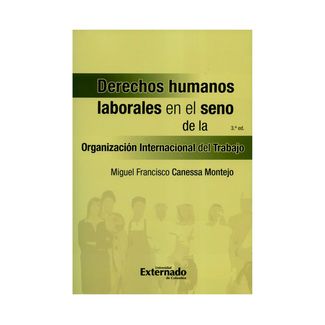 derechos-humanos-laborales-en-el-seno-de-la-organizacion-internacional-del-trabajo-9789587903621